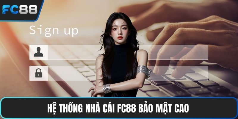 Đăng Nhập FC88 Nhanh Chóng Với Nhiều Tiện Ích Hấp Dẫn Hệ thống nhà cái FC88 bảo mật cao